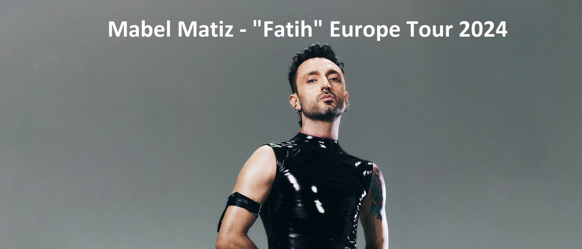 Mabel Matiz - "Fatih" Europe Tour 2024